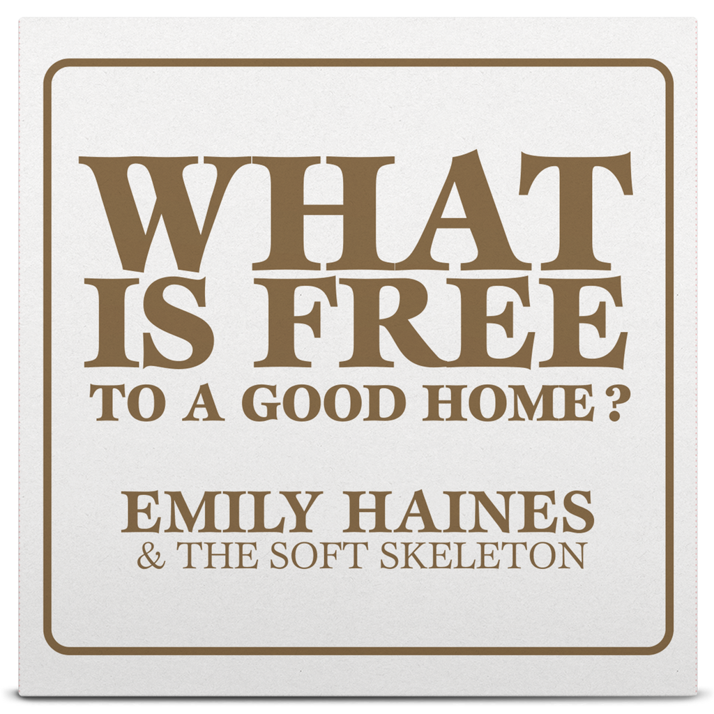 Emily Haines & The Soft Skeleton - What Is Free To A Good Home?